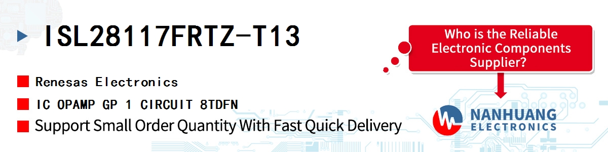 ISL28117FRTZ-T13 Renesas IC OPAMP GP 1 CIRCUIT 8TDFN