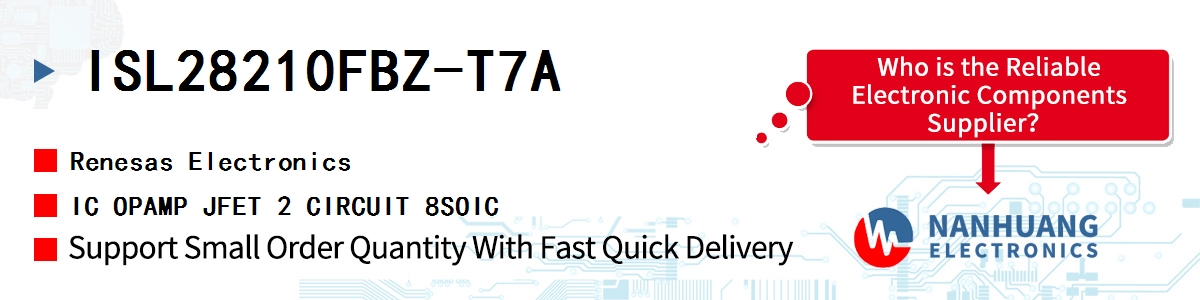 ISL28210FBZ-T7A Renesas IC OPAMP JFET 2 CIRCUIT 8SOIC