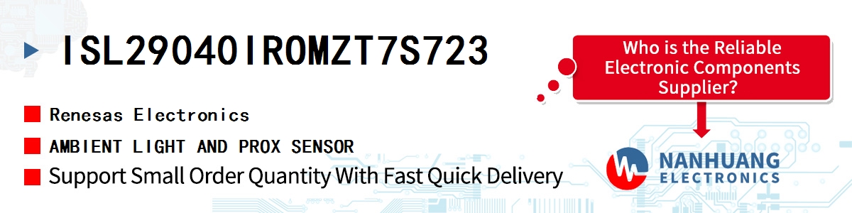 ISL29040IROMZT7S723 Renesas AMBIENT LIGHT AND PROX SENSOR