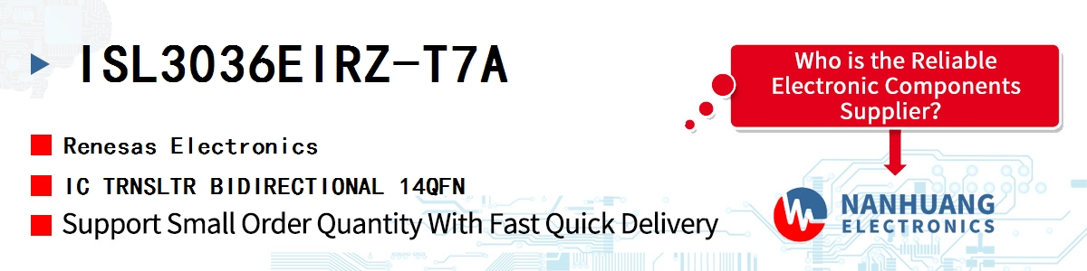 ISL3036EIRZ-T7A Renesas IC TRNSLTR BIDIRECTIONAL 14QFN