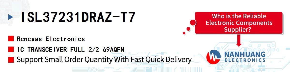ISL37231DRAZ-T7 Renesas IC TRANSCEIVER FULL 2/2 69AQFN