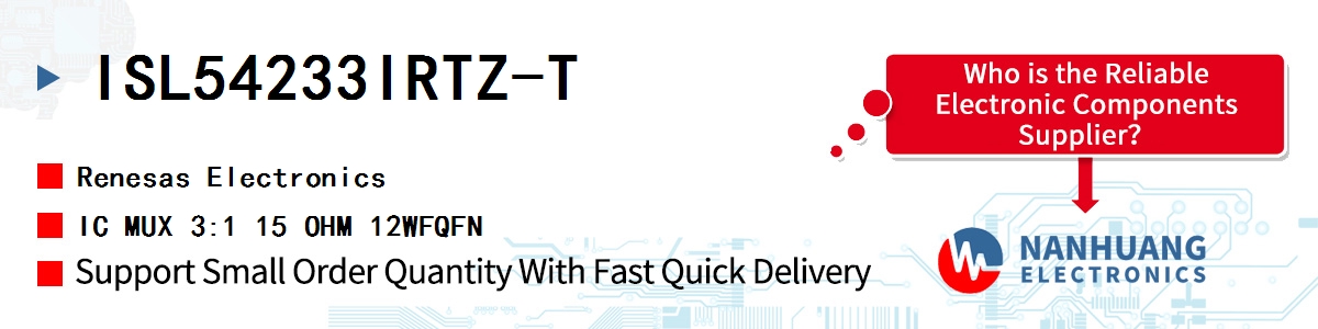 ISL54233IRTZ-T Renesas IC MUX 3:1 15 OHM 12WFQFN