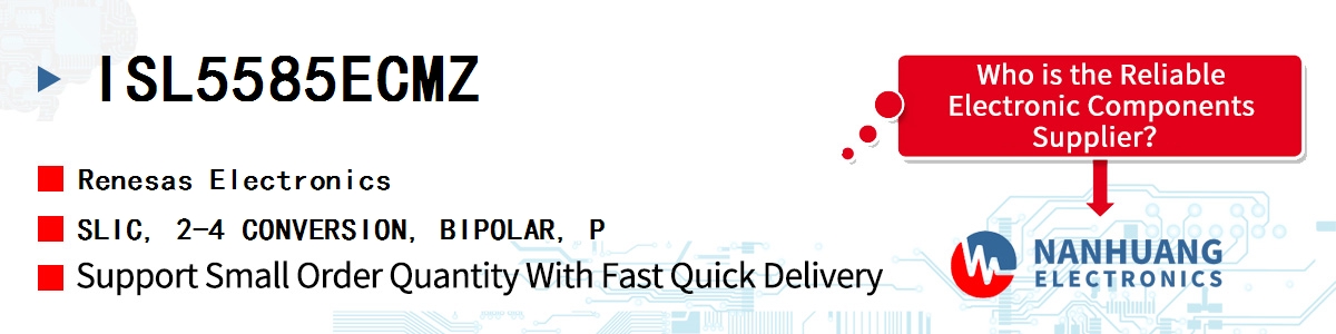 ISL5585ECMZ Renesas SLIC, 2-4 CONVERSION, BIPOLAR, P