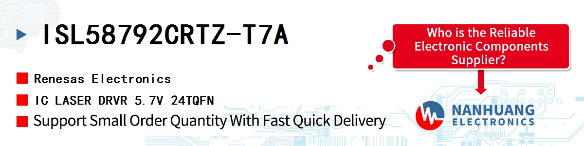 ISL58792CRTZ-T7A Renesas IC LASER DRVR 5.7V 24TQFN