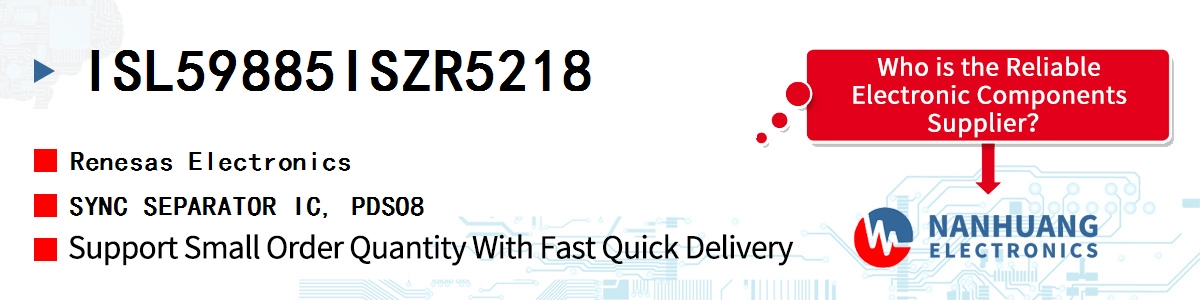 ISL59885ISZR5218 Renesas SYNC SEPARATOR IC, PDSO8