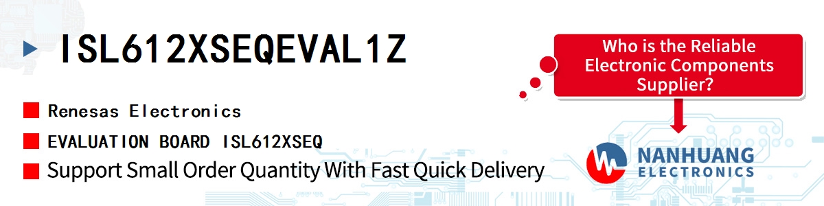 ISL612XSEQEVAL1Z Renesas EVALUATION BOARD ISL612XSEQ