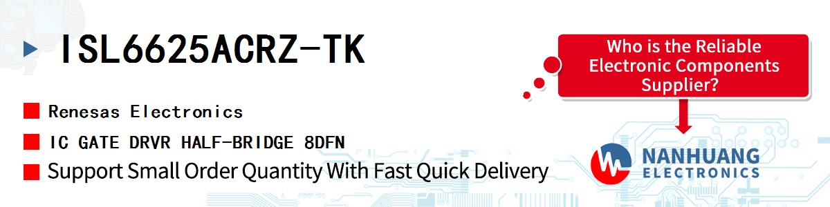 ISL6625ACRZ-TK Renesas IC GATE DRVR HALF-BRIDGE 8DFN