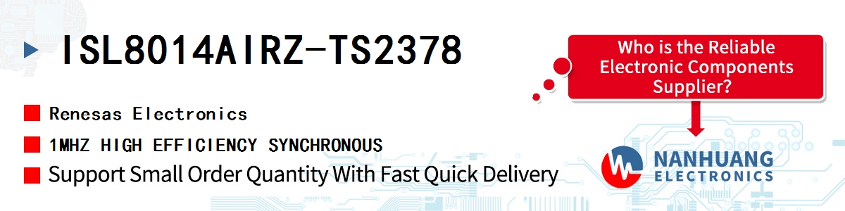 ISL8014AIRZ-TS2378 Renesas 1MHZ HIGH EFFICIENCY SYNCHRONOUS