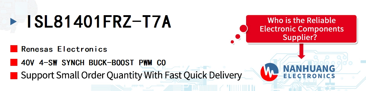 ISL81401FRZ-T7A Renesas 40V 4-SW SYNCH BUCK-BOOST PWM CO