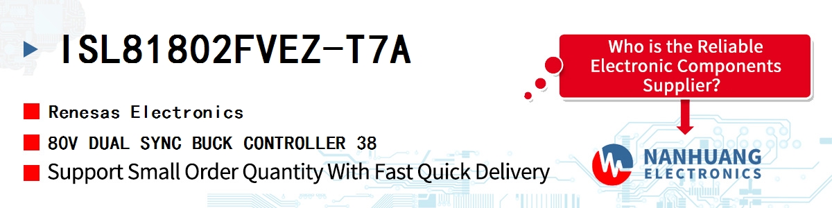 ISL81802FVEZ-T7A Renesas 80V DUAL SYNC BUCK CONTROLLER 38