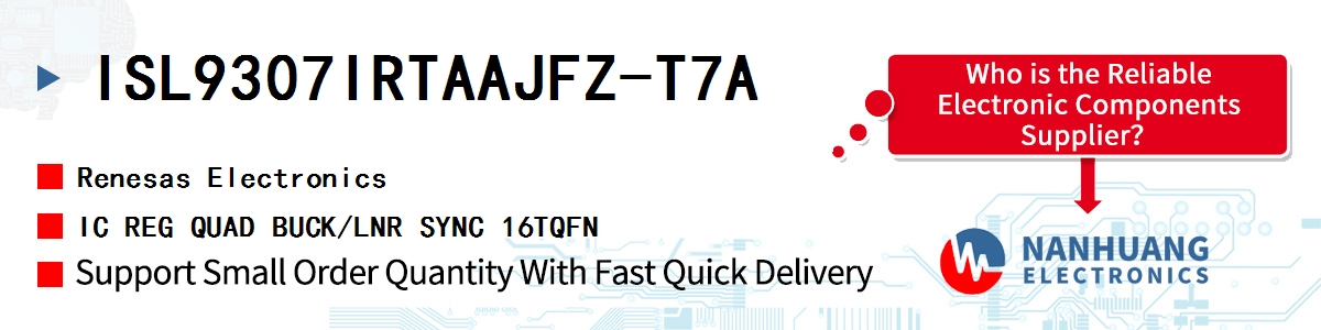 ISL9307IRTAAJFZ-T7A Renesas IC REG QUAD BUCK/LNR SYNC 16TQFN