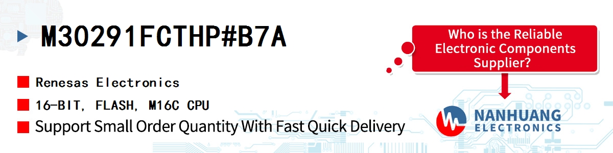M30291FCTHP#B7A Renesas 16-BIT, FLASH, M16C CPU