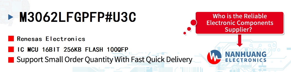 M3062LFGPFP#U3C Renesas IC MCU 16BIT 256KB FLASH 100QFP