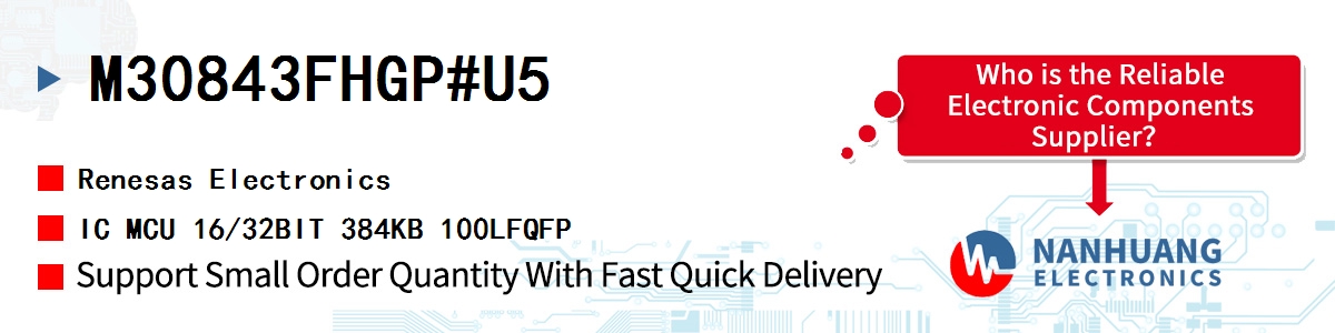 M30843FHGP#U5 Renesas IC MCU 16/32BIT 384KB 100LFQFP
