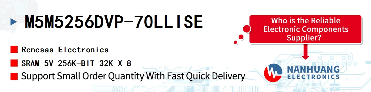 M5M5256DVP-70LLISE Renesas SRAM 5V 256K-BIT 32K X 8