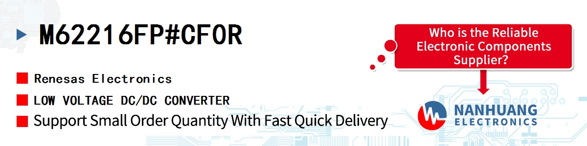 M62216FP#CF0R Renesas LOW VOLTAGE DC/DC CONVERTER