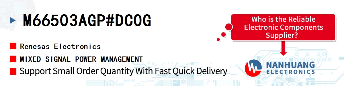 M66503AGP#DC0G Renesas MIXED SIGNAL POWER MANAGEMENT