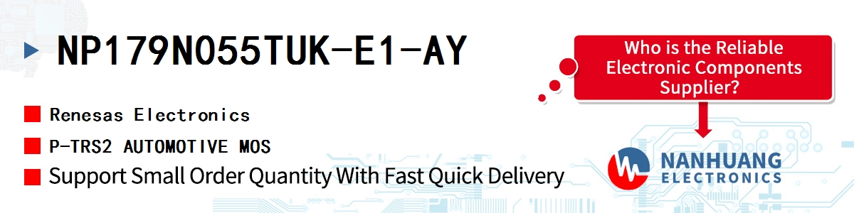 NP179N055TUK-E1-AY Renesas P-TRS2 AUTOMOTIVE MOS