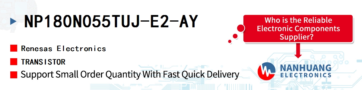 NP180N055TUJ-E2-AY Renesas TRANSISTOR
