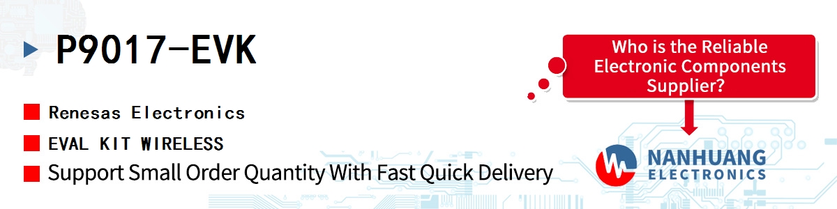 P9017-EVK Renesas EVAL KIT WIRELESS