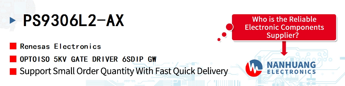 PS9306L2-AX Renesas OPTOISO 5KV GATE DRIVER 6SDIP GW