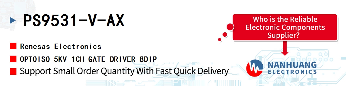 PS9531-V-AX Renesas OPTOISO 5KV 1CH GATE DRIVER 8DIP
