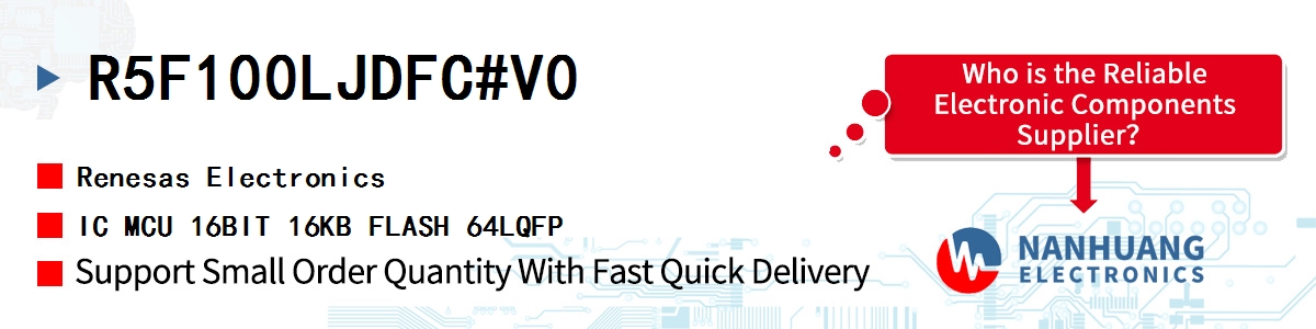 R5F100LJDFC#V0 Renesas IC MCU 16BIT 16KB FLASH 64LQFP