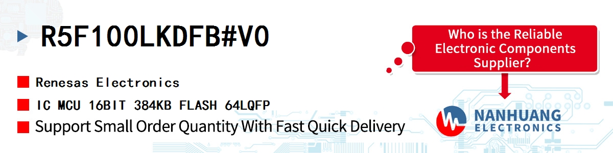 R5F100LKDFB#V0 Renesas IC MCU 16BIT 384KB FLASH 64LQFP