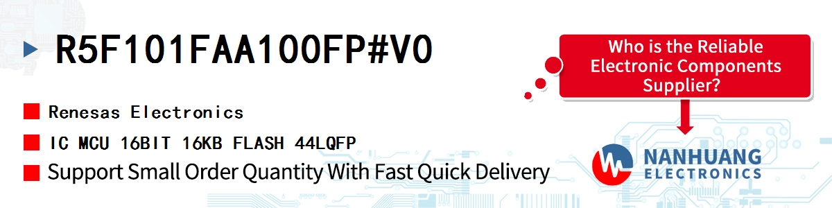 R5F101FAA100FP#V0 Renesas IC MCU 16BIT 16KB FLASH 44LQFP