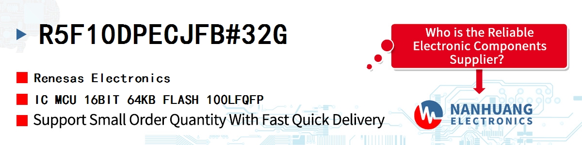 R5F10DPECJFB#32G Renesas IC MCU 16BIT 64KB FLASH 100LFQFP