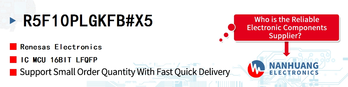 R5F10PLGKFB#X5 Renesas IC MCU 16BIT LFQFP
