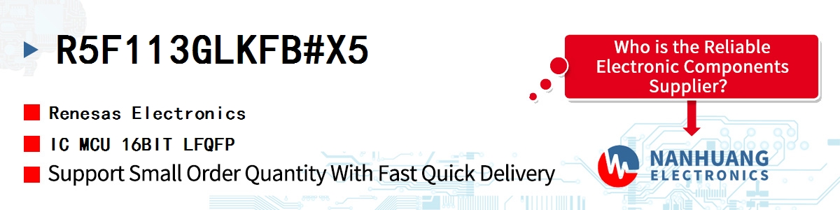 R5F113GLKFB#X5 Renesas IC MCU 16BIT LFQFP