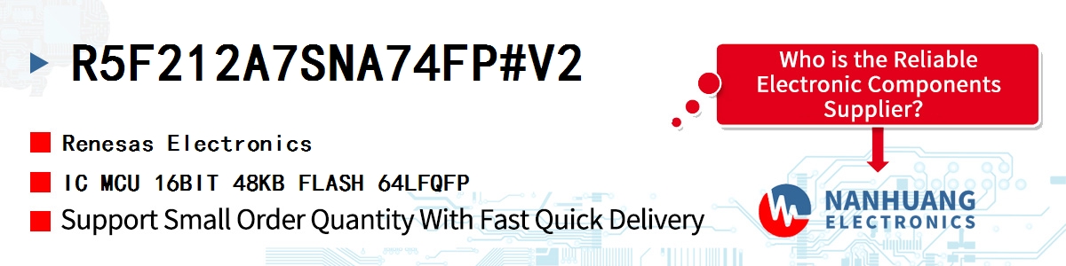 R5F212A7SNA74FP#V2 Renesas IC MCU 16BIT 48KB FLASH 64LFQFP
