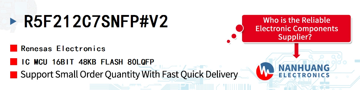 R5F212C7SNFP#V2 Renesas IC MCU 16BIT 48KB FLASH 80LQFP
