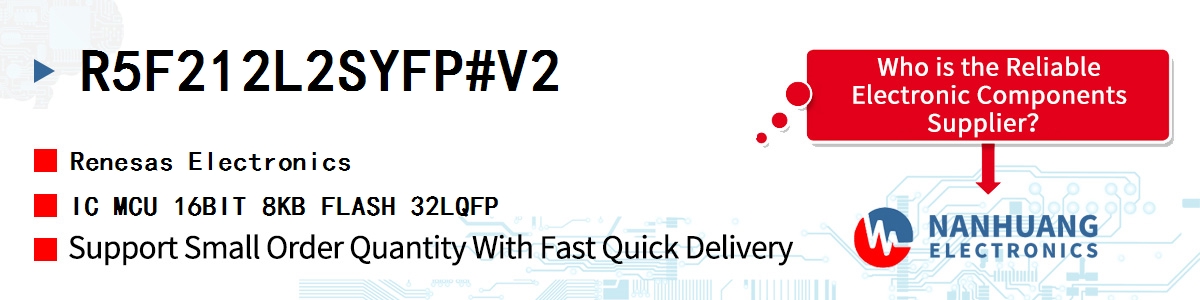 R5F212L2SYFP#V2 Renesas IC MCU 16BIT 8KB FLASH 32LQFP