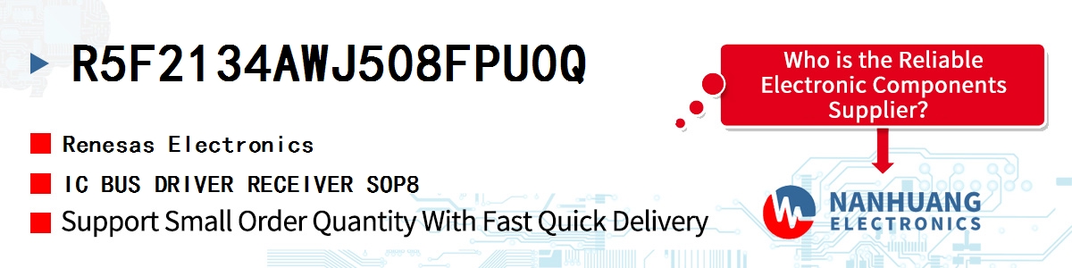 R5F2134AWJ508FPU0Q Renesas IC BUS DRIVER RECEIVER SOP8