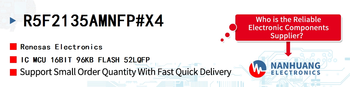 R5F2135AMNFP#X4 Renesas IC MCU 16BIT 96KB FLASH 52LQFP