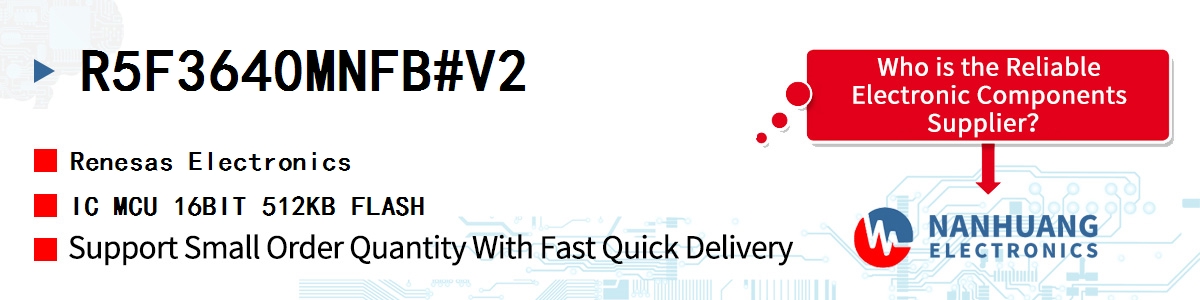 R5F3640MNFB#V2 Renesas IC MCU 16BIT 512KB FLASH