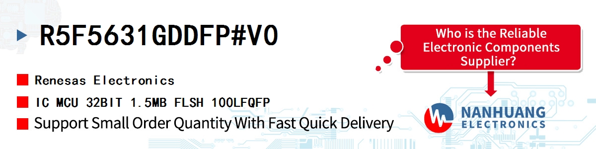 R5F5631GDDFP#V0 Renesas IC MCU 32BIT 1.5MB FLSH 100LFQFP