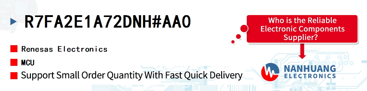 R7FA2E1A72DNH#AA0 Renesas MCU