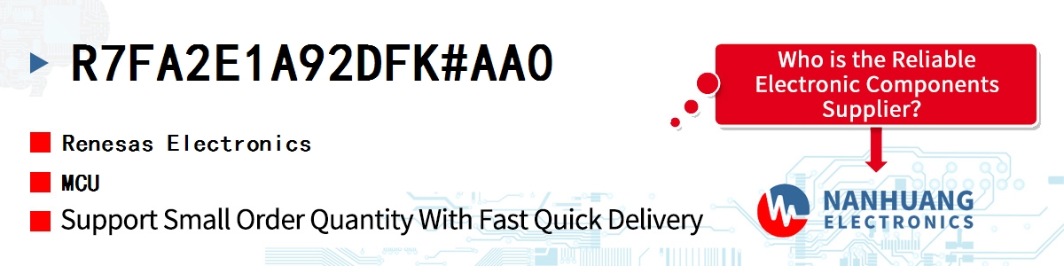 R7FA2E1A92DFK#AA0 Renesas MCU