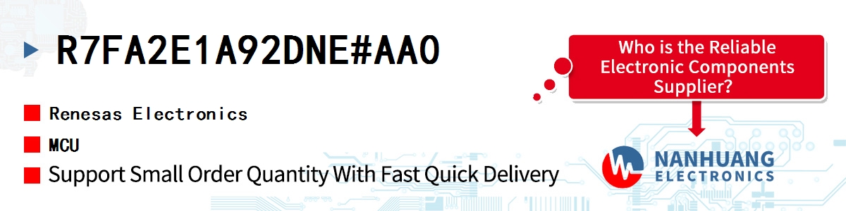 R7FA2E1A92DNE#AA0 Renesas MCU