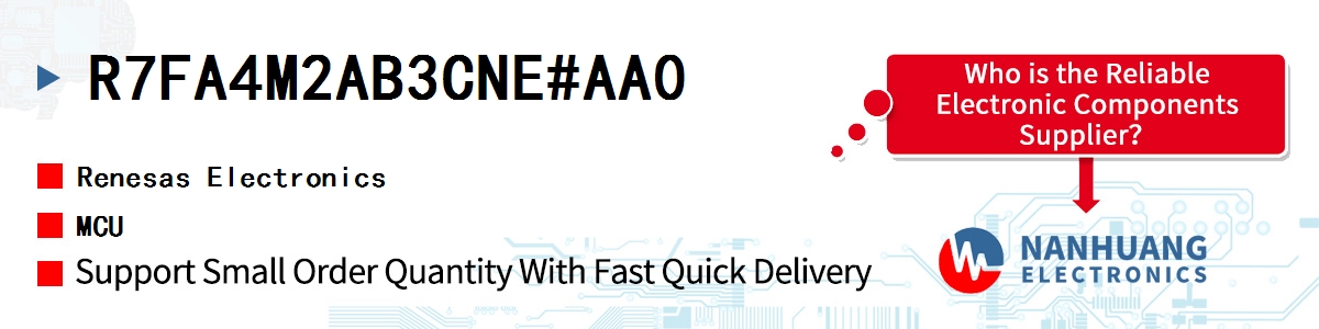 R7FA4M2AB3CNE#AA0 Renesas MCU