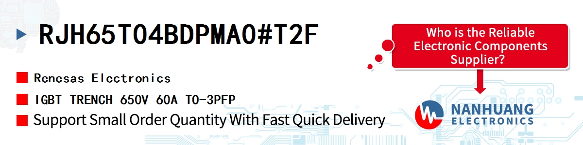 RJH65T04BDPMA0#T2F Renesas IGBT TRENCH 650V 60A TO-3PFP