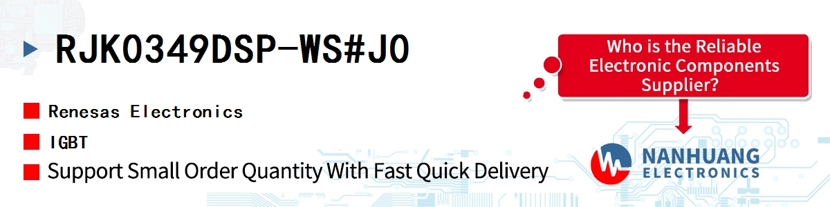 RJK0349DSP-WS#J0 Renesas IGBT