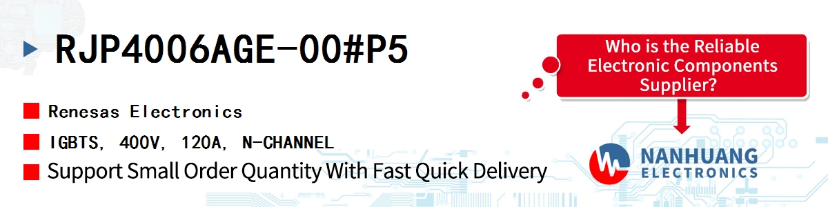 RJP4006AGE-00#P5 Renesas IGBTS, 400V, 120A, N-CHANNEL