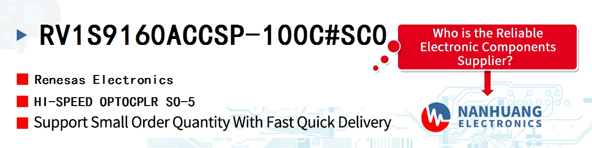 RV1S9160ACCSP-100C#SC0 Renesas HI-SPEED OPTOCPLR SO-5