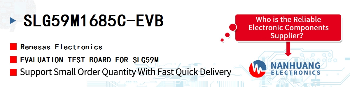 SLG59M1685C-EVB Renesas EVALUATION TEST BOARD FOR SLG59M