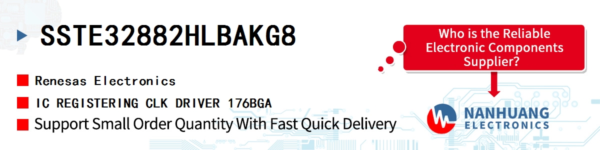 SSTE32882HLBAKG8 Renesas IC REGISTERING CLK DRIVER 176BGA