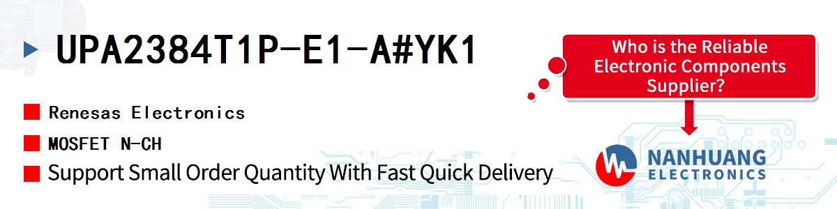 UPA2384T1P-E1-A#YK1 Renesas MOSFET N-CH